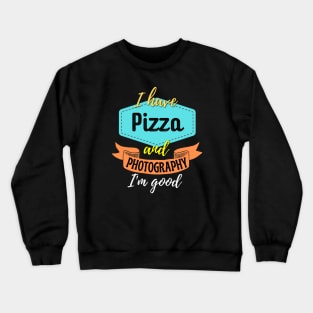 Pizza and Photography Crewneck Sweatshirt